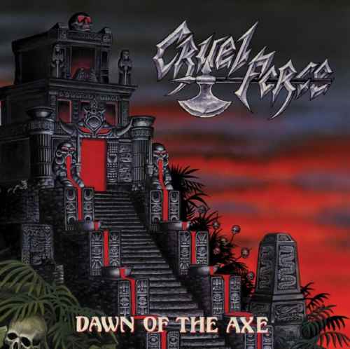 CRUEL FORCE - Dawn of the Axe CD